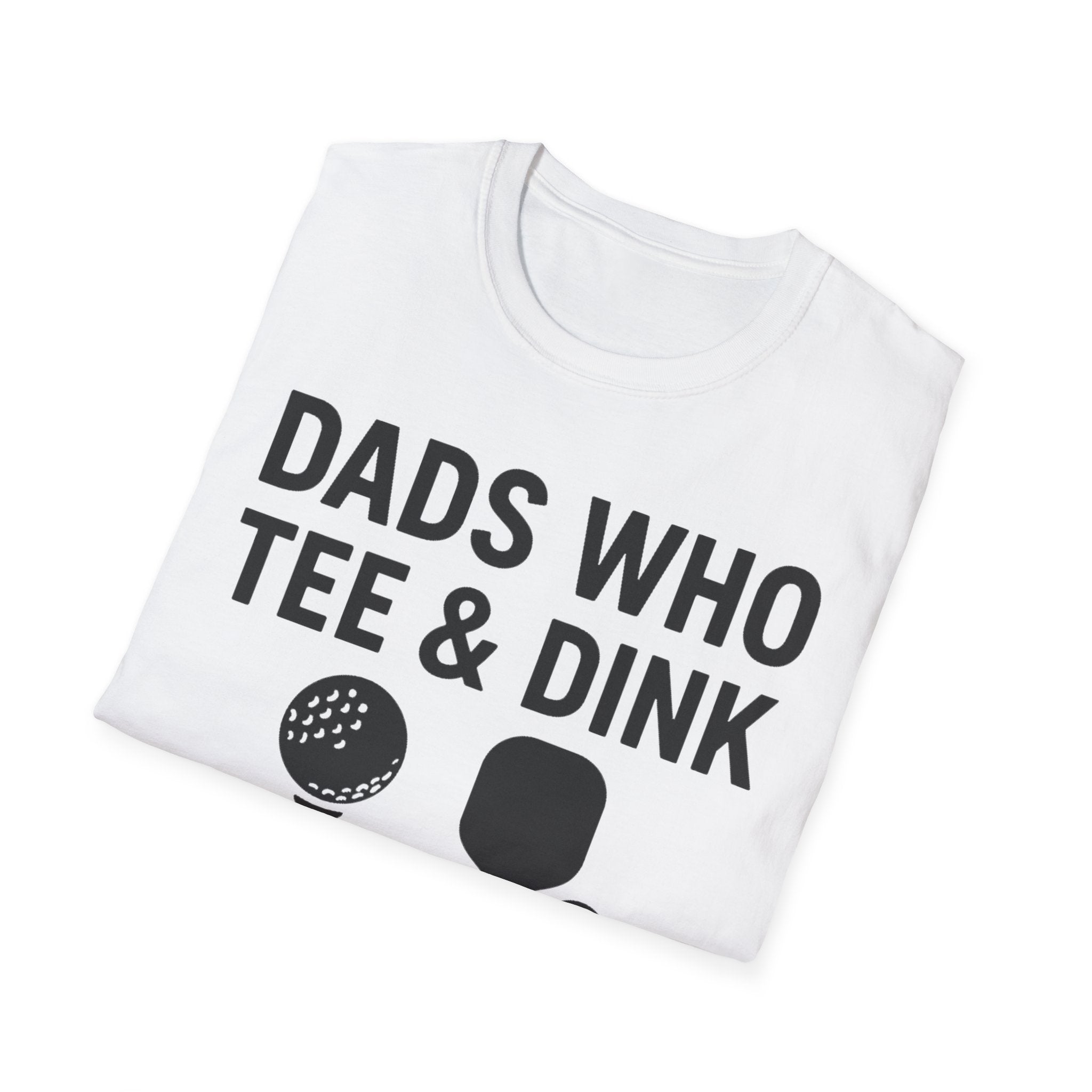 Dads Who Tee & Dink T-Shirt, Pickleball & Golf, Unisex Softstyle Tee, Father's Day Apparel, Golfer Humor Shirt, Casual Wear
