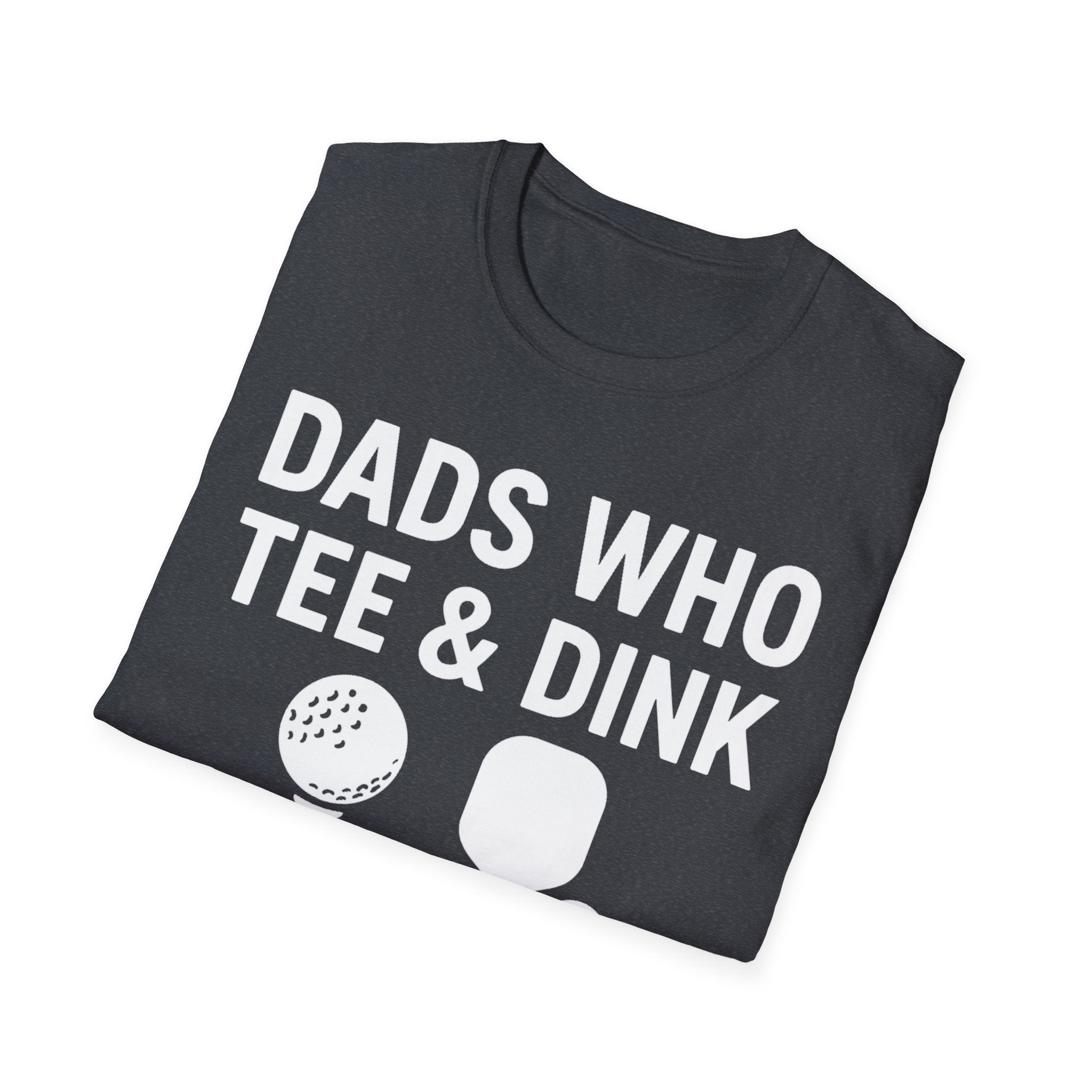Dads Who Tee & Dink T-Shirt, Pickleball & Golf, Unisex Softstyle Tee, Father's Day Apparel, Golfer Humor Shirt, Casual Wear