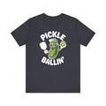 Pickle Ballin' Unisex T-Shirt, Funny Tee for Pickleball Lovers, Sports Gift, Summer Vibes, Casual Wear, Playful Design