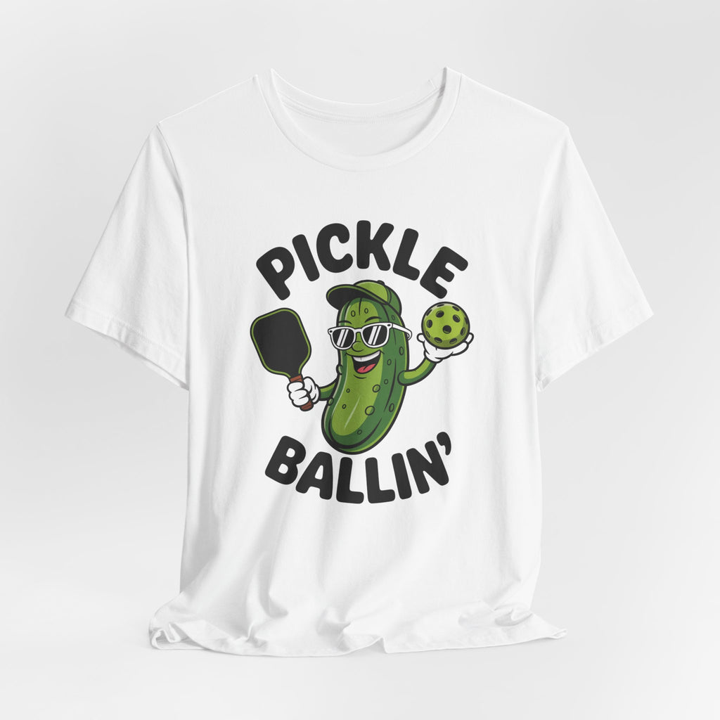 Pickle Ballin' Unisex T-Shirt, Funny Tee for Pickleball Lovers, Sports Gift, Summer Vibes, Casual Wear, Playful Design