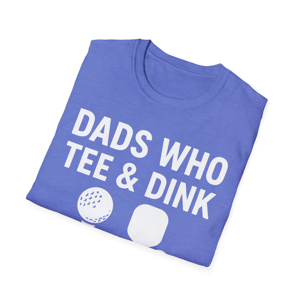 Dads Who Tee & Dink T-Shirt, Pickleball & Golf, Unisex Softstyle Tee, Father's Day Apparel, Golfer Humor Shirt, Casual Wear